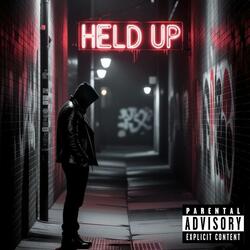 Held Up