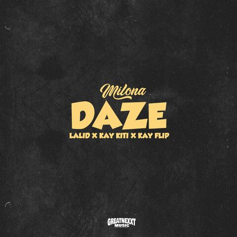 Daze (feat. Kay Flip, Lalid & Kay Kiti)