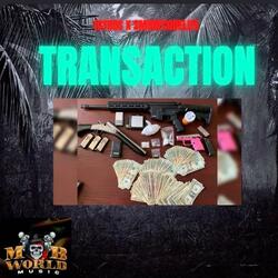 Transaction (feat. 1Cyrus-Muzik & MOBWORLDMUSIC)