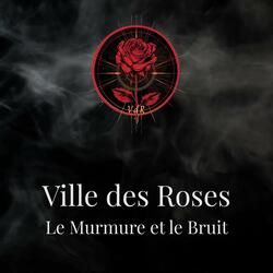 Le Murmure et le Bruit