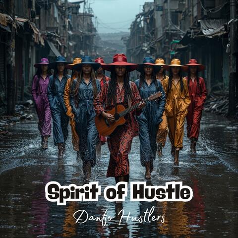 Spirit of Hustle
