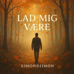Lad Mig Være (Radio Edit)
