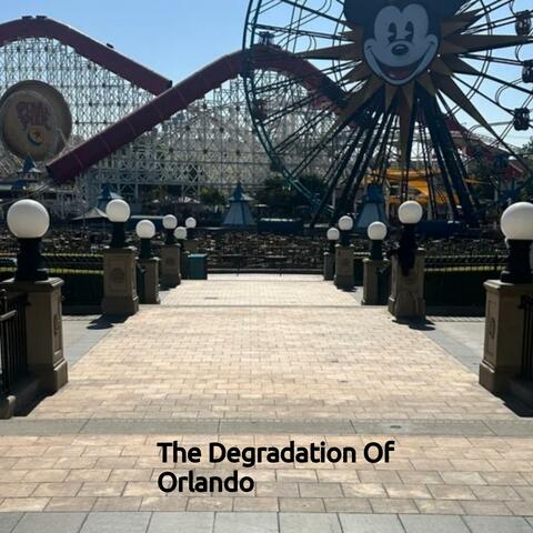 The Degradation Of Orlando