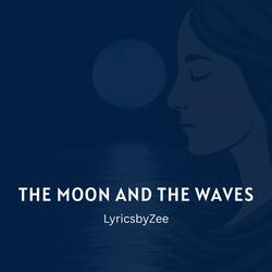 The Moon and the Waves