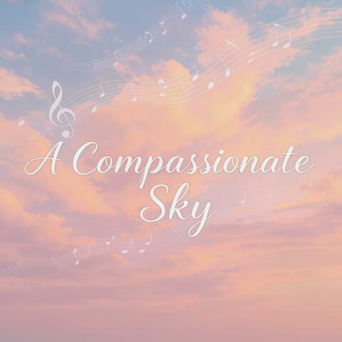 A Compassionate Sky