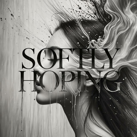 Softly Hoping