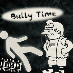 Bully Time