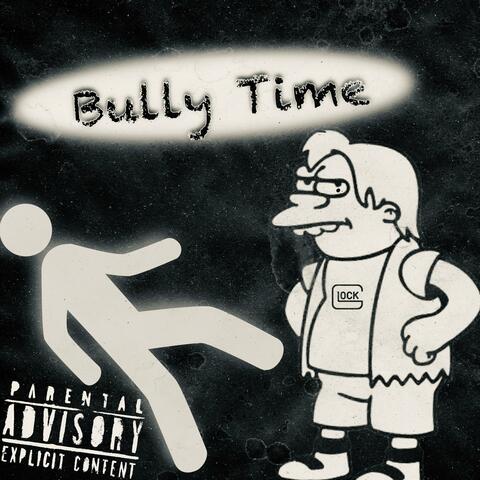Bully Time