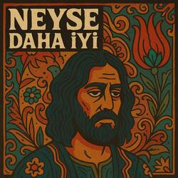 neyse daha iyi