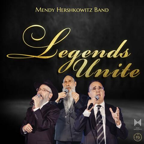 Legends Unite (feat. Mordechai Ben David, Avraham Fried, Yaakov Shwekey & The Shira Choir)