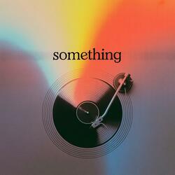 Something