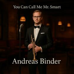 You Can Call Me Mr. Smart