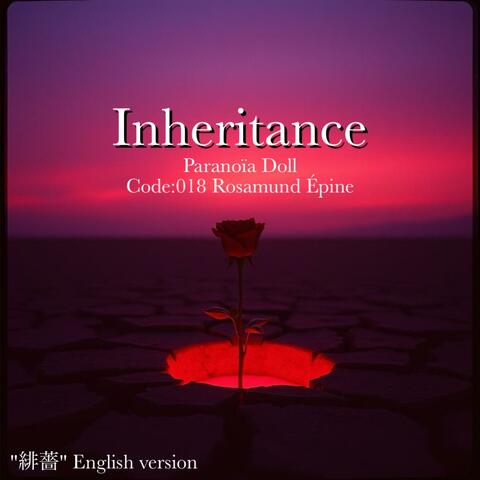 Inheritance ("緋薔" English version)