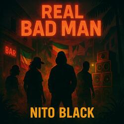 Real Bad Man