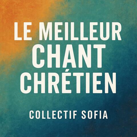 Le meilleur chant chrétien
