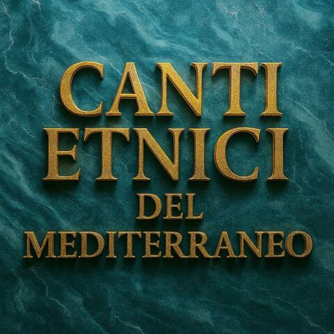 Canti Etnici del Mediterraneo