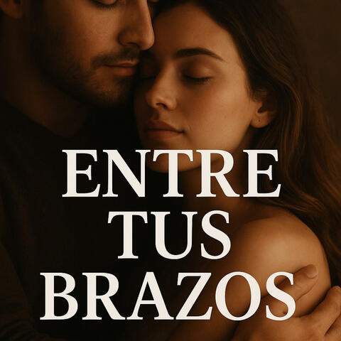Entre Tus Brazos