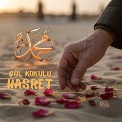 Gül Kokulu Hasret