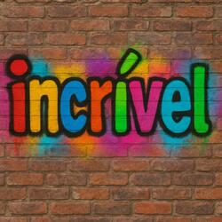 incrível
