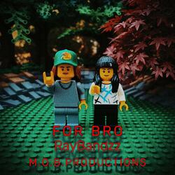 FOR BRO