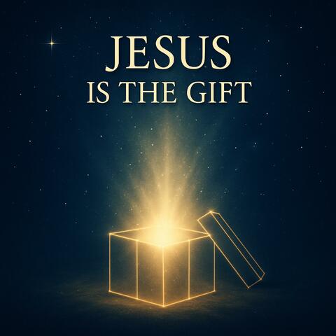 Jesus Is The Gift