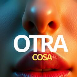OTRA COSA