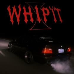 Whip'it