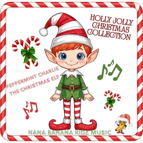 Peppermint Charlie The Christmas Elf