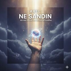Arel - Ne sandın ?