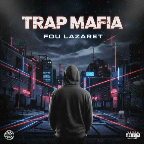TRAP MAFIA