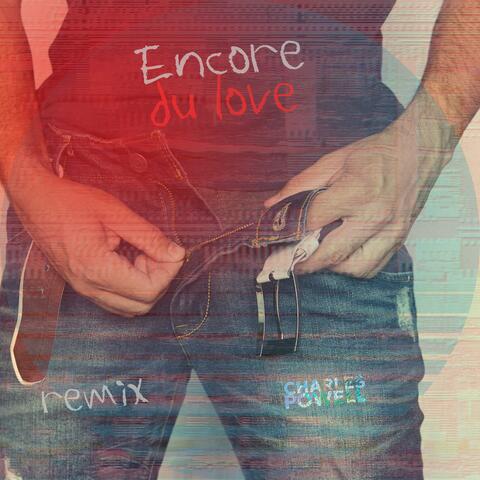 Encore du love (Remix)