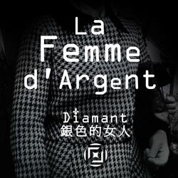 La femme d'argent