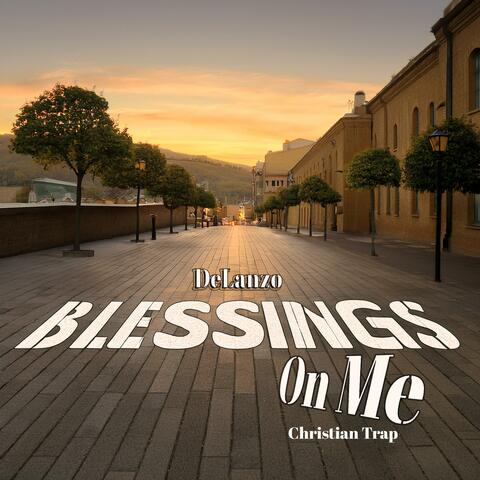 Blessings On Me (Christian Trap Version)