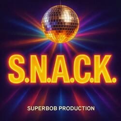 S.N.A.C.K.