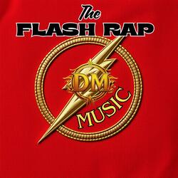 The Flash Rap