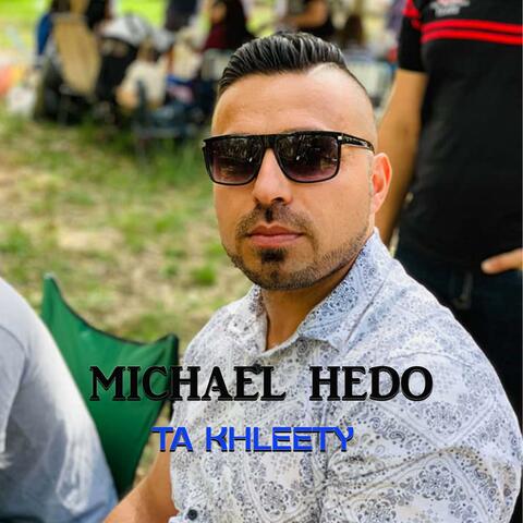 Michael Hedo (Ta Khleety)