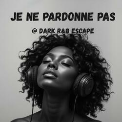 Je ne pardonne pas