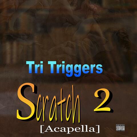 Scratch 2 (Acapella