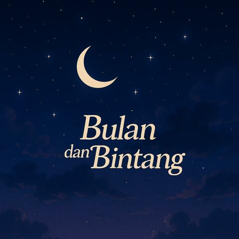 Bulan dan Bintang (Instrumental )