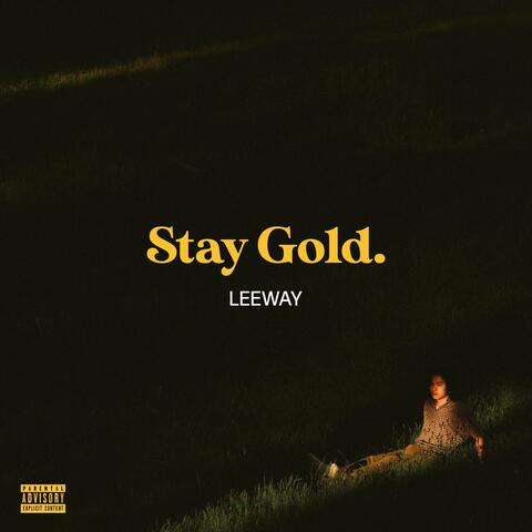 Stay Gold.