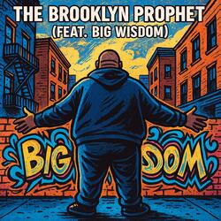 The Brooklyn Prophet (Big Wisdom)