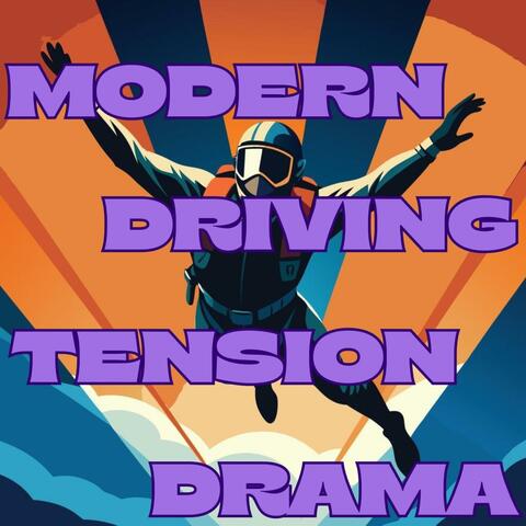 Soundtrack: Modern Driving Tension Drama