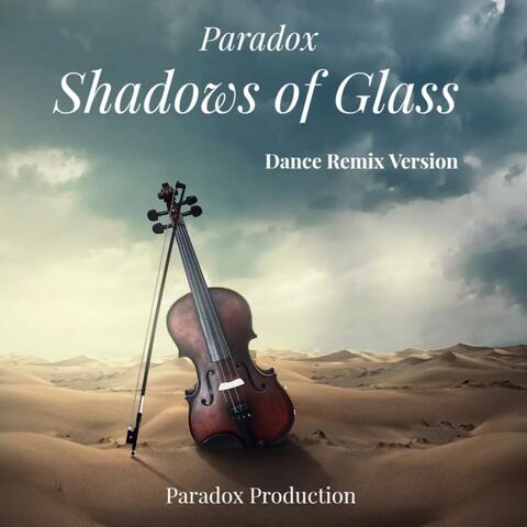 Shadows of Glass (Dance Remix Version)