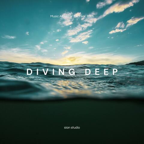 Diving Deep