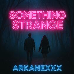 Something Strange