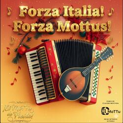 Forza Italia! Forza Mottus!
