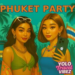 Phuket Party