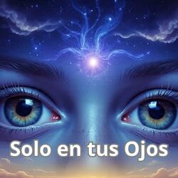 Solo en tus Ojos