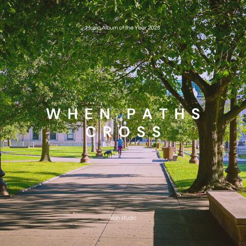 When Paths Cross