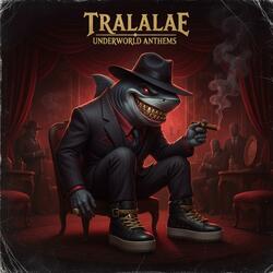 Underworld Tralala